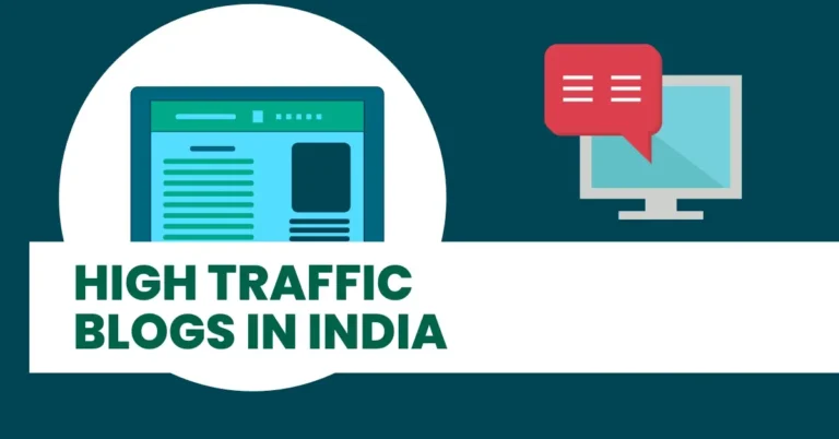 28 High Traffic Blogs in India in 2023 (Explore India’s Most Popular Blogs)