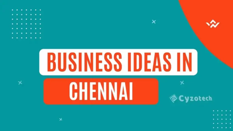 29 Lucrative Business Ideas in Chennai with Low Investment