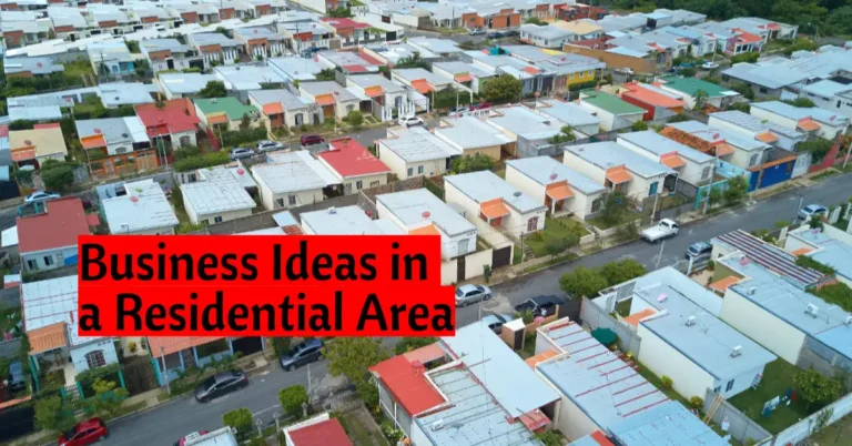 15 Profitable Business Ideas in a Residential Area for Passive Income
