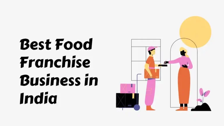 20 Best Food Franchise Business in India to Start Right Now