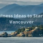 business ideas in Vancouver