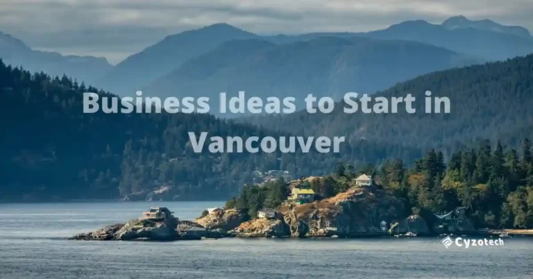 13 Best Business Ideas to Start in Vancouver