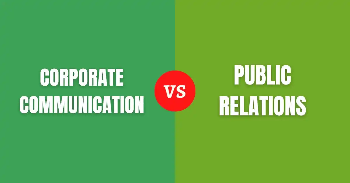 Difference Between Corporate Communication and Public Relations