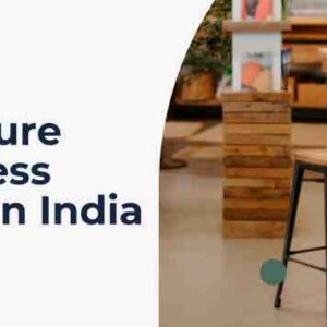 Furniture Business Ideas in India