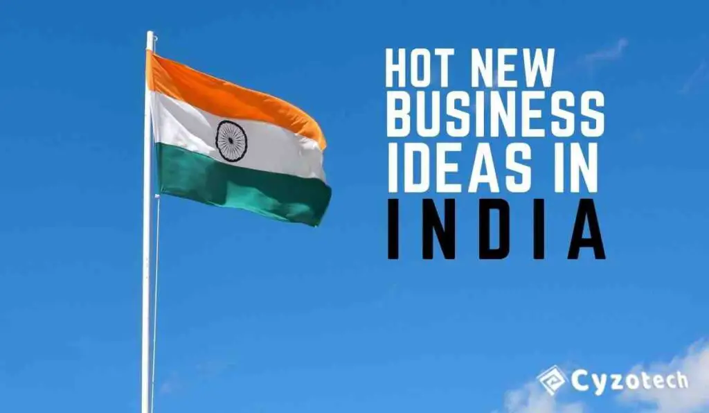 hot new business ideas in India