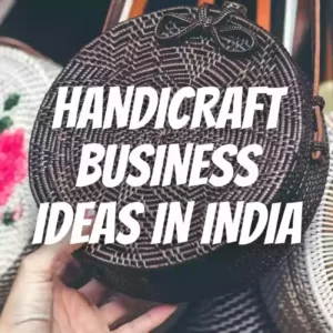 handicraft business ideas in india