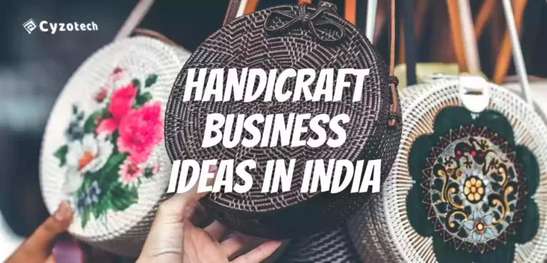 Handicraft Business Ideas in India: 25 Successful Small Art and Craft Ideas