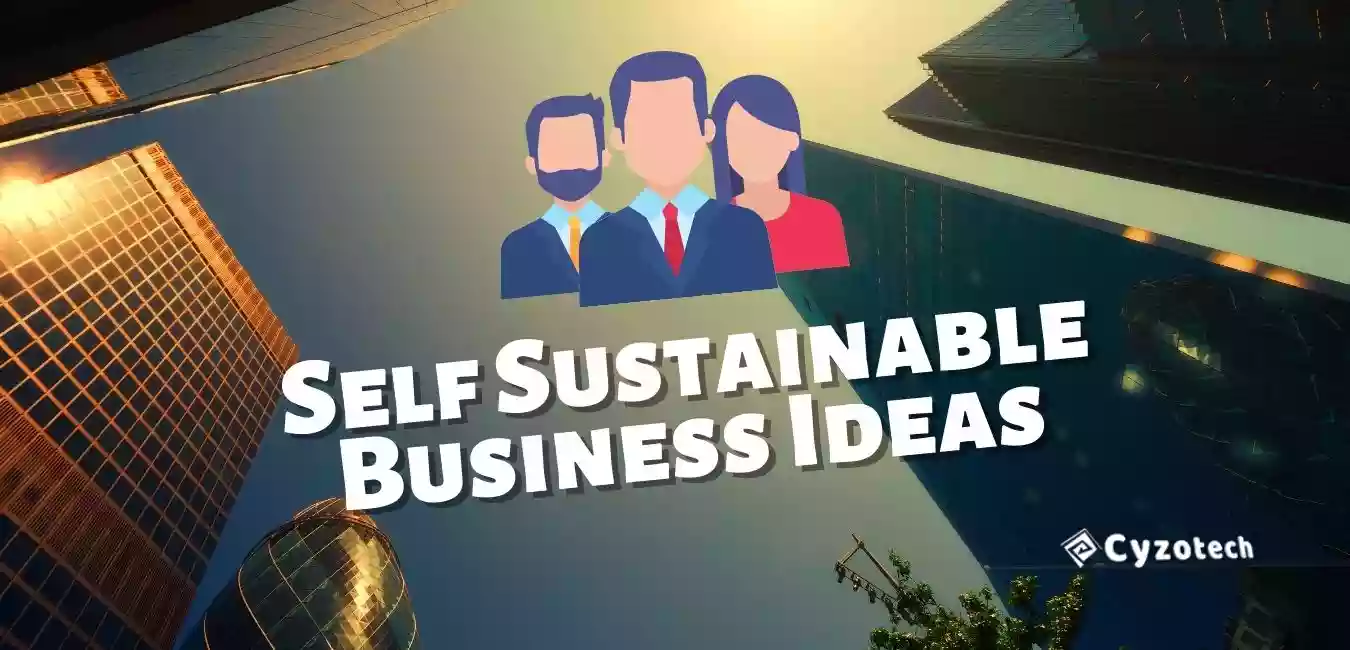 Self Sustainable Business Ideas