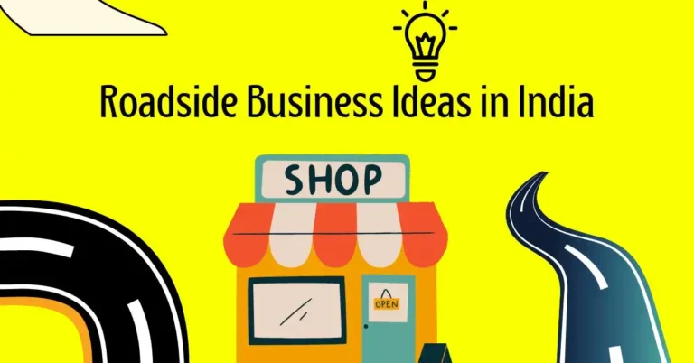19 Best Roadside Business Ideas in India in 2023