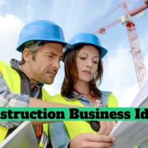 Construction Business Ideas
