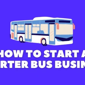 how to start a charter bus business