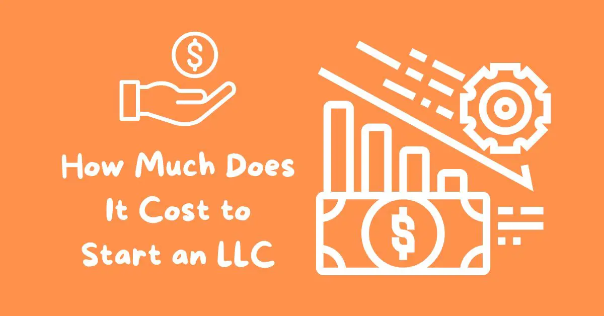 How Much Does It Cost to Start an LLC